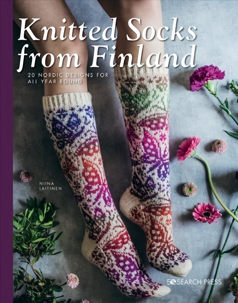 Knitted Socks from Finland: 20 Nordic Designs for All Year Round hinta ja tiedot | Terveys- ja ravitsemuskirjat | hobbyhall.fi