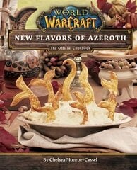 World of Warcraft: New Flavors of Azeroth - The Official Cookbook: Flavors of Azeroth - The Official Cookbook hinta ja tiedot | Keittokirjat | hobbyhall.fi