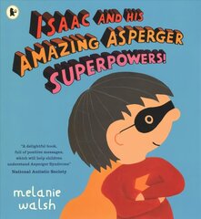 Isaac and His Amazing Asperger Superpowers! hinta ja tiedot | Vauvakirjat | hobbyhall.fi