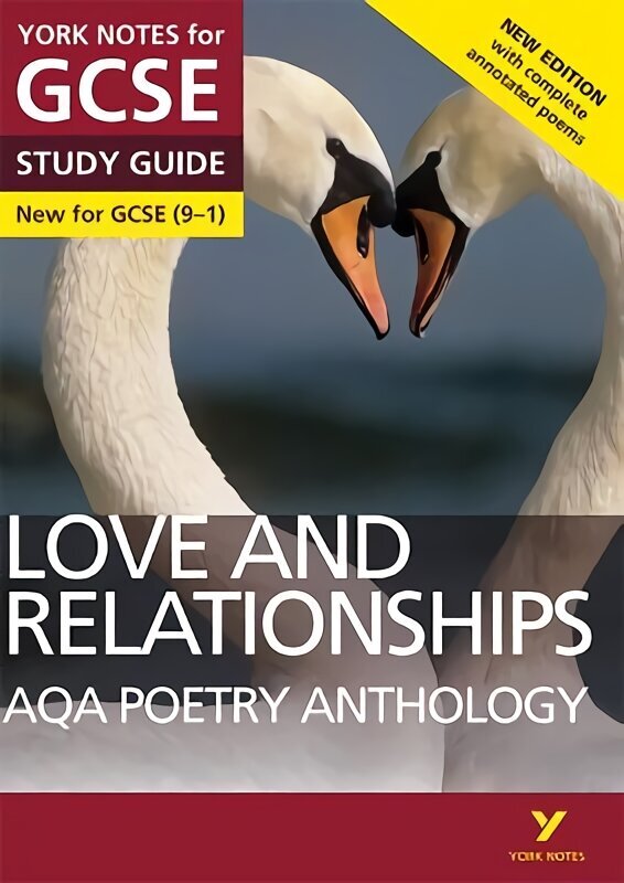 AQA Poetry Anthology - Love and Relationships: York Notes for GCSE - everything you need to study and prepare for the 2025 and 2026 exams 2nd edition hinta ja tiedot | Nuortenkirjat | hobbyhall.fi