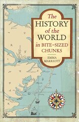 History of the World in Bite-Sized Chunks hinta ja tiedot | Historiakirjat | hobbyhall.fi