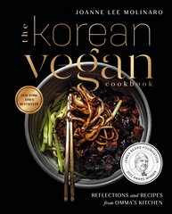 Korean Vegan Cookbook: Reflections and Recipes from Omma's Kitchen hinta ja tiedot | Keittokirjat | hobbyhall.fi