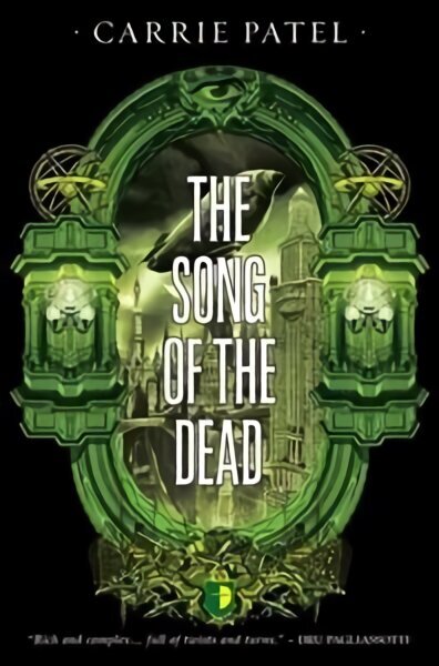 Song of the Dead: BOOK III OF THE RECOLETTA SERIES New edition hinta ja tiedot | Fantasia- ja scifi-kirjallisuus | hobbyhall.fi