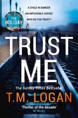 Trust Me: From the author of Netflix hit THE HOLIDAY, a gripping thriller to keep you up all night hinta ja tiedot | Fantasia- ja scifi-kirjallisuus | hobbyhall.fi