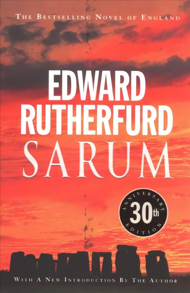 Sarum: 30th anniversary edition of the bestselling novel of England hinta ja tiedot | Fantasia- ja scifi-kirjallisuus | hobbyhall.fi