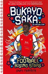 Football Rising Stars: Bukayo Saka hinta ja tiedot | Nuortenkirjat | hobbyhall.fi