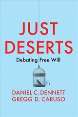 Just Deserts: Debating Free Will hinta ja tiedot | Historiakirjat | hobbyhall.fi