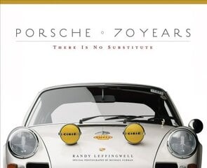 Porsche 70 Years: There Is No Substitute hinta ja tiedot | Matkakirjat ja matkaoppaat | hobbyhall.fi