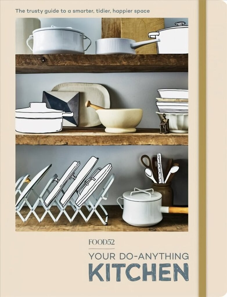 FOOD52 Your Do-Anything Kitchen hinta ja tiedot | Keittokirjat | hobbyhall.fi