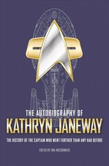 Autobiography of Kathryn Janeway hinta ja tiedot | Elämäkerrat ja muistelmat | hobbyhall.fi