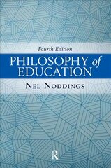 Philosophy of Education, 4th Edition 4th edition hinta ja tiedot | Yhteiskunnalliset kirjat | hobbyhall.fi