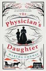 Physician's Daughter: The perfect captivating historical read hinta ja tiedot | Fantasia- ja scifi-kirjallisuus | hobbyhall.fi