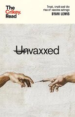 Unvaxxed: Trust, Truth and the Rise of Vaccine Outrage hinta ja tiedot | Yhteiskunnalliset kirjat | hobbyhall.fi