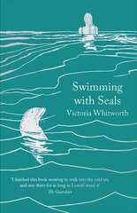 Swimming with Seals hinta ja tiedot | Elämäkerrat ja muistelmat | hobbyhall.fi