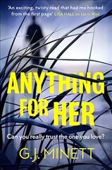 Anything for Her: For fans of LIES hinta ja tiedot | Fantasia- ja scifi-kirjallisuus | hobbyhall.fi