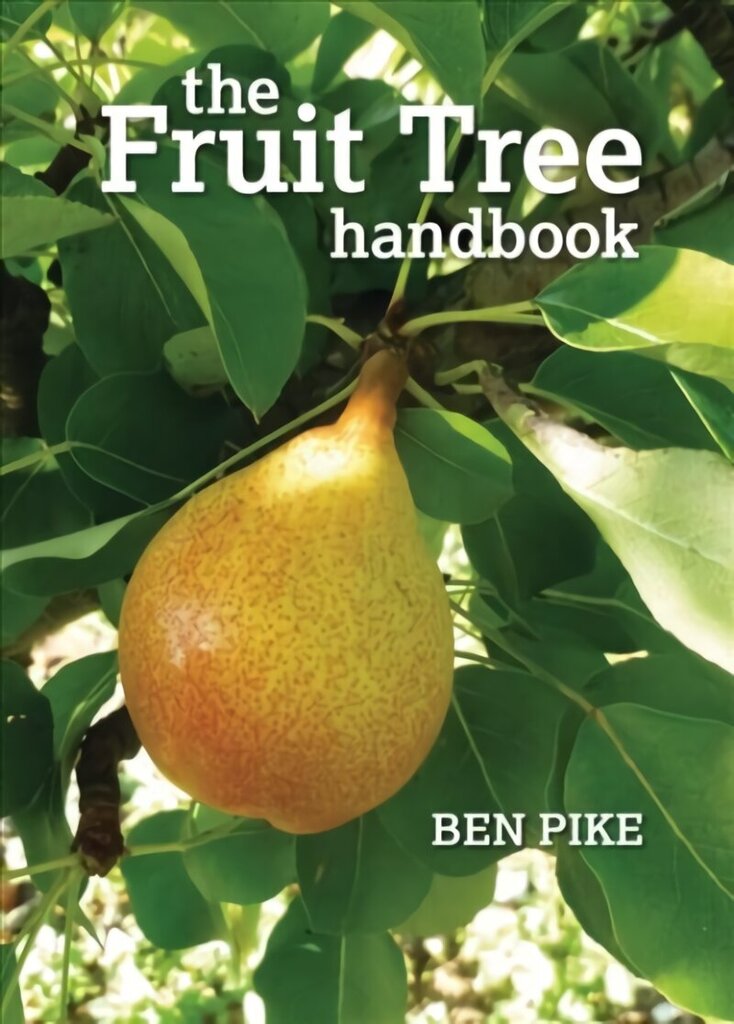 Fruit Tree Handbook hinta ja tiedot | Puutarhakirjat | hobbyhall.fi