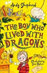 Boy Who Lived with Dragons (The Boy Who Grew Dragons 2) hinta ja tiedot | Nuortenkirjat | hobbyhall.fi