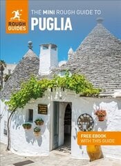 Mini Rough Guide to Puglia (Travel Guide with Free eBook) hinta ja tiedot | Matkakirjat ja matkaoppaat | hobbyhall.fi