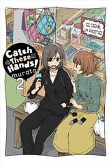 Catch These Hands!, Vol. 2 hinta ja tiedot | Fantasia- ja scifi-kirjallisuus | hobbyhall.fi