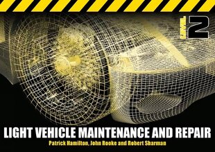 Light Vehicle Maintenance and Repair Level 2: Soft Bound Version 2nd edition hinta ja tiedot | Yhteiskunnalliset kirjat | hobbyhall.fi