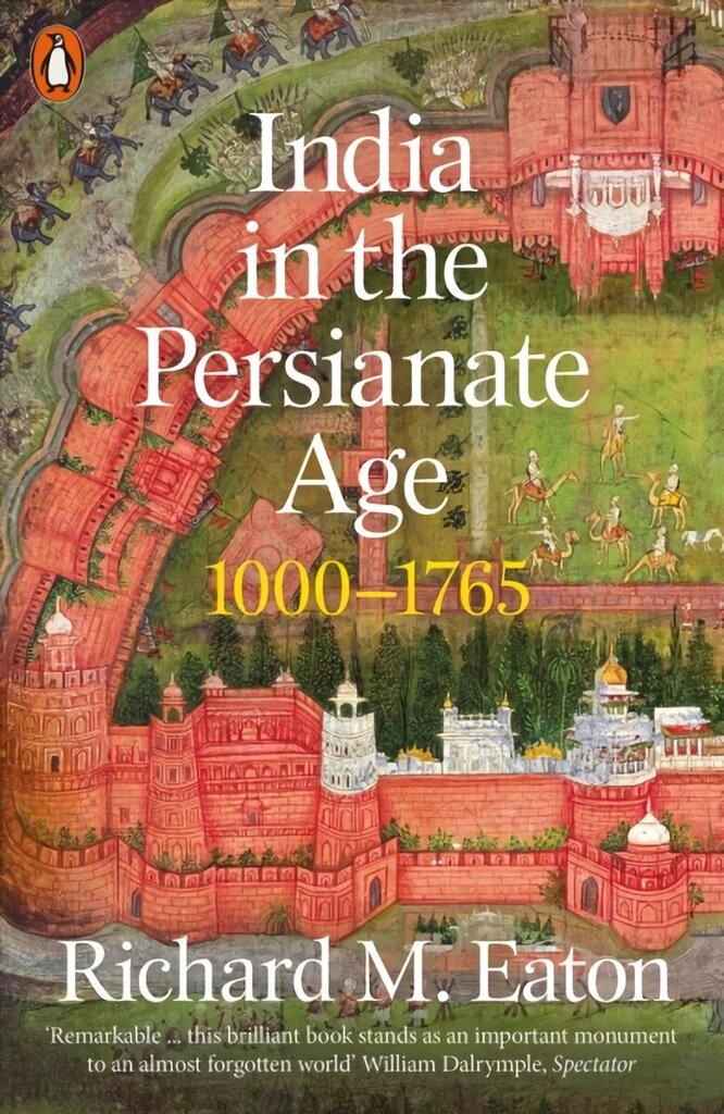 India in the Persianate Age: 1000-1765 hinta ja tiedot | Historiakirjat | hobbyhall.fi