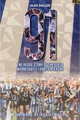 '91: The inside story of Sheffield Wednesday's historic 1990/91 season hinta ja tiedot | Historiakirjat | hobbyhall.fi