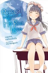 Rascal Does Not Dream of Hatsukoi Shoujo (light novel) hinta ja tiedot | Nuortenkirjat | hobbyhall.fi