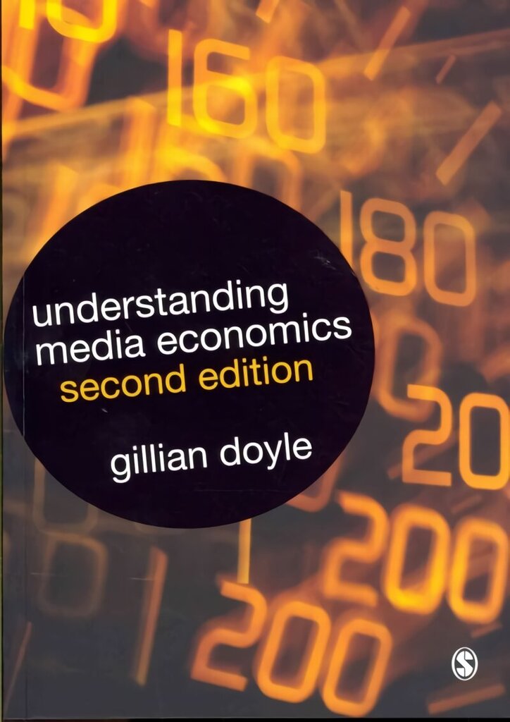 Understanding Media Economics 2nd Revised edition hinta ja tiedot | Yhteiskunnalliset kirjat | hobbyhall.fi