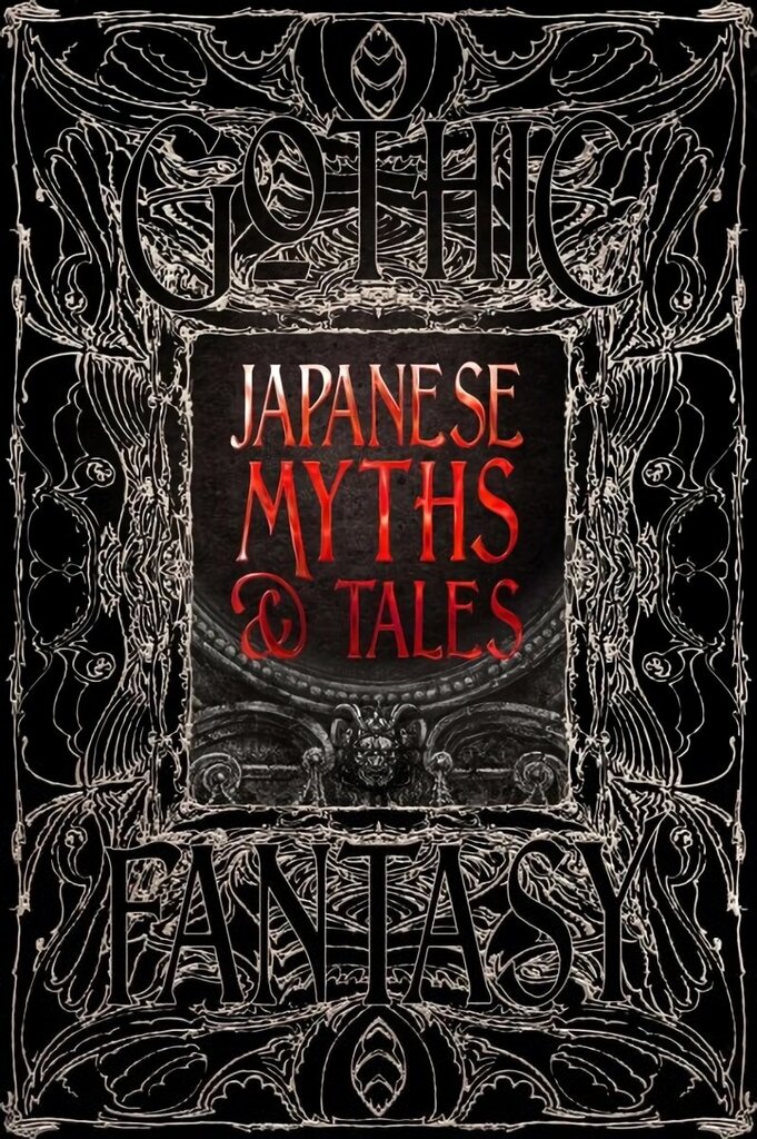 Japanese Myths & Tales: Epic Tales hinta ja tiedot | Fantasia- ja scifi-kirjallisuus | hobbyhall.fi