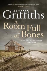 Room Full of Bones: The Dr Ruth Galloway Mysteries 4 hinta ja tiedot | Fantasia- ja scifi-kirjallisuus | hobbyhall.fi