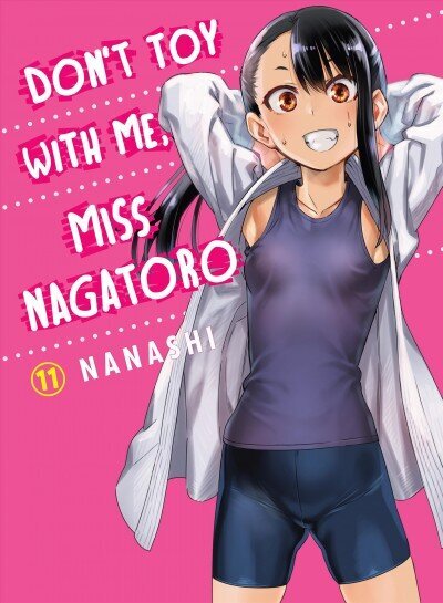 Don't Toy With Me Miss Nagatoro, Volume 11 hinta ja tiedot | Fantasia- ja scifi-kirjallisuus | hobbyhall.fi