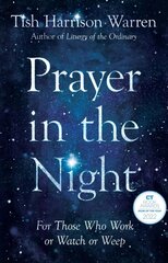 Prayer in the Night For Those Who Work or Watch or Weep hinta ja tiedot | Hengelliset kirjat ja teologia | hobbyhall.fi