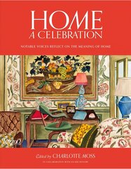 Home: A Celebration: Notable Voices Reflect on the Meaning of Home hinta ja tiedot | Arkkitehtuurikirjat | hobbyhall.fi