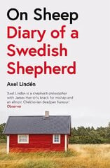 On Sheep: Diary of a Swedish Shepherd hinta ja tiedot | Elämäkerrat ja muistelmat | hobbyhall.fi