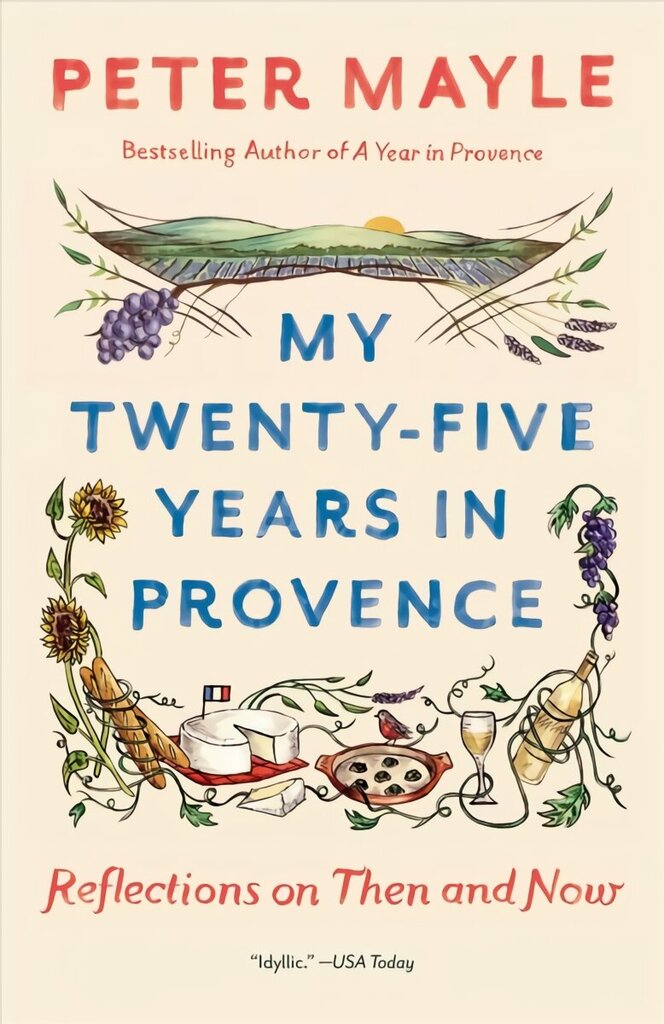 My Twenty-Five Years In Provence hinta ja tiedot | Matkakirjat ja matkaoppaat | hobbyhall.fi