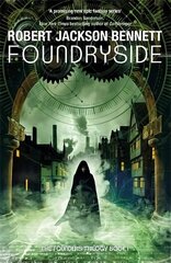 Foundryside: the heart-pounding first book in the Founders Trilogy hinta ja tiedot | Fantasia- ja scifi-kirjallisuus | hobbyhall.fi