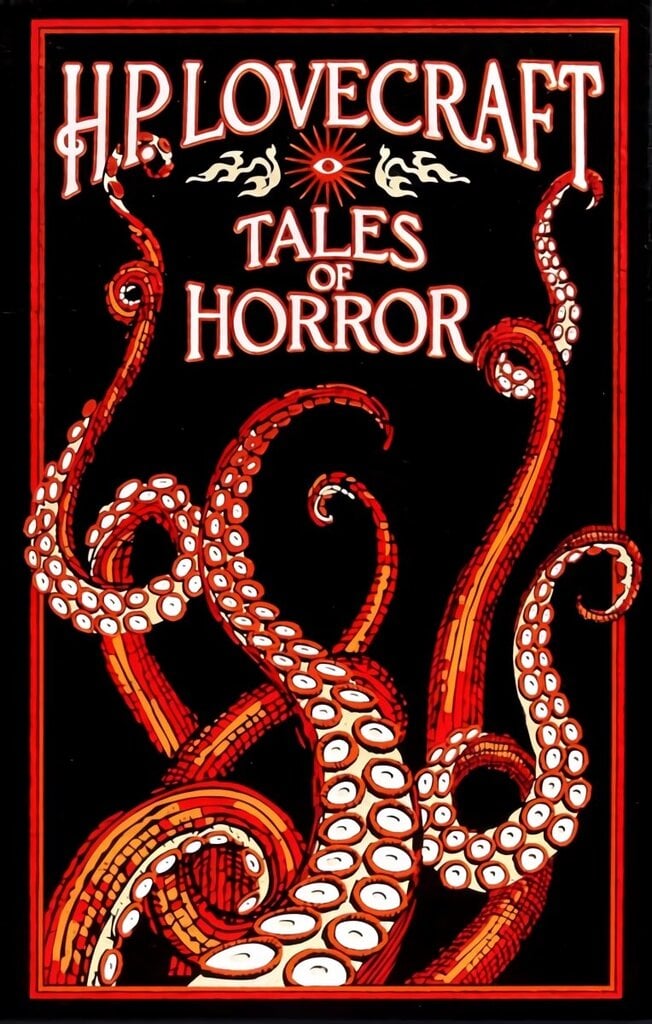 H. P. Lovecraft Tales of Horror hinta ja tiedot | Fantasia- ja scifi-kirjallisuus | hobbyhall.fi