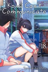 Komi Can't Communicate, Vol. 18 hinta ja tiedot | Fantasia- ja scifi-kirjallisuus | hobbyhall.fi