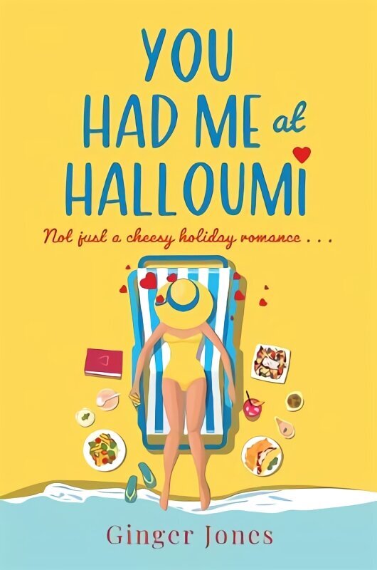 You Had Me at Halloumi: Not just a cheesy holiday romance . . . hinta ja tiedot | Fantasia- ja scifi-kirjallisuus | hobbyhall.fi