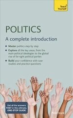 Politics: A complete introduction hinta ja tiedot | Yhteiskunnalliset kirjat | hobbyhall.fi