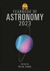 Yearbook of Astronomy 2023 hinta ja tiedot | Terveys- ja ravitsemuskirjat | hobbyhall.fi