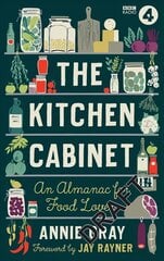 Kitchen Cabinet: A Year of Recipes, Flavours, Facts & Stories for Food Lovers hinta ja tiedot | Tietosanakirjat ja hakuteokset | hobbyhall.fi