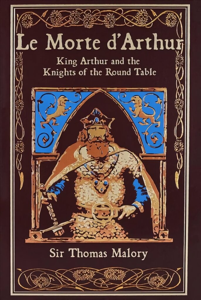 Le Morte d'Arthur: King Arthur and the Knights of the Round Table hinta ja tiedot | Fantasia- ja scifi-kirjallisuus | hobbyhall.fi