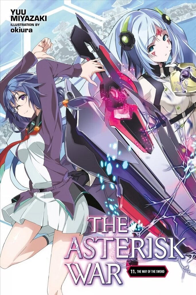 Asterisk War, Vol. 11 (light novel) hinta ja tiedot | Fantasia- ja scifi-kirjallisuus | hobbyhall.fi