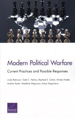 Modern Political Warfare: Current Practices and Possible Responses hinta ja tiedot | Historiakirjat | hobbyhall.fi