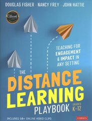 Distance Learning Playbook, Grades K-12: Teaching for Engagement and Impact in Any Setting hinta ja tiedot | Yhteiskunnalliset kirjat | hobbyhall.fi