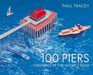 100 Piers: Paintings at the Water's Edge hinta ja tiedot | Taidekirjat | hobbyhall.fi