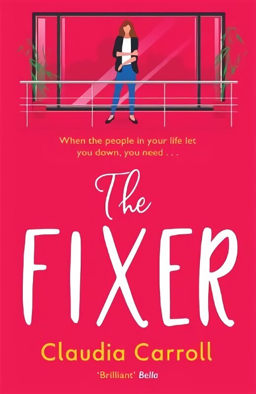 Fixer: The side-splitting novel from bestselling author Claudia Carroll hinta ja tiedot | Fantasia- ja scifi-kirjallisuus | hobbyhall.fi