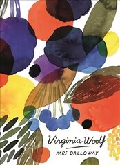 Mrs Dalloway (Vintage Classics Woolf Series) hinta ja tiedot | Fantasia- ja scifi-kirjallisuus | hobbyhall.fi