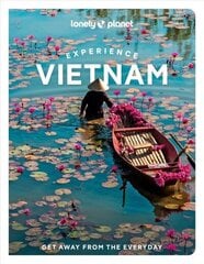 Lonely Planet Experience Vietnam hinta ja tiedot | Matkakirjat ja matkaoppaat | hobbyhall.fi